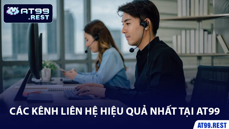 Các Kênh Liên Hệ Hiệu Quả Nhất Tại AT99